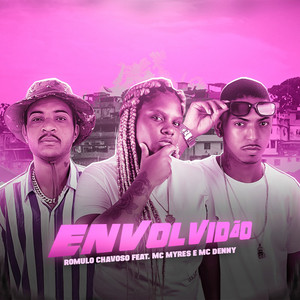 Envolvidão(feat. MC Myres & Mc Denny)(Brega Funk) (Explicit)