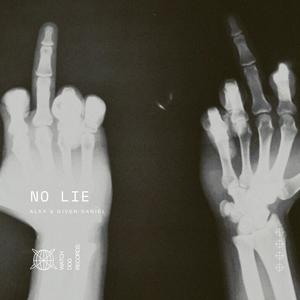 NO LIE (feat. Given Daniel) [Explicit]