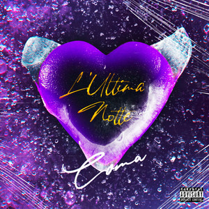 L'Ultima Notte (Explicit)