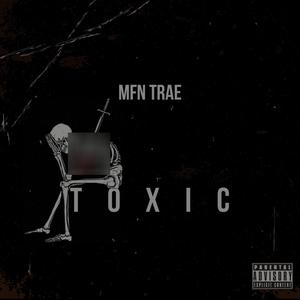 Toxic (Explicit)