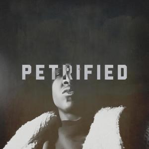 Petrified (Explicit)