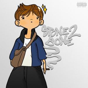 Stone2Bone (Explicit)