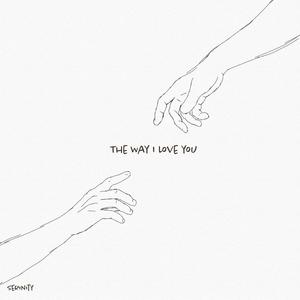 The Way I Love You