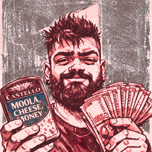 Moola, Cheese, Money (Explicit)
