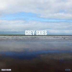 Grey Skies (Explicit)