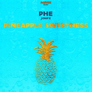 Pineapple Sweetness (Explicit)