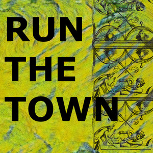 Run The Town