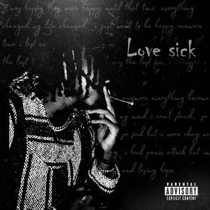 Love sick (Explicit)