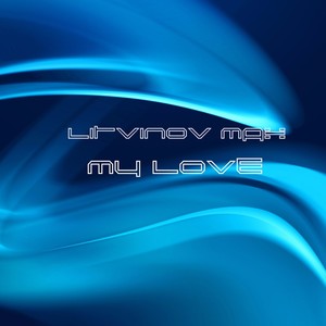 My Love (Explicit)