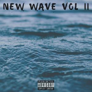 New Wave Vol. II (Explicit)