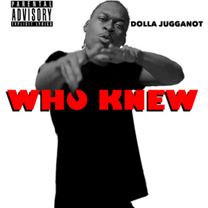 Who Knew (Explicit)