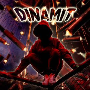 Dinamit (feat. phantazie) [Explicit]