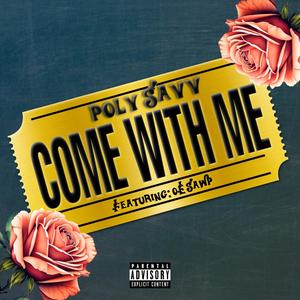 Come With Me (Explicit)