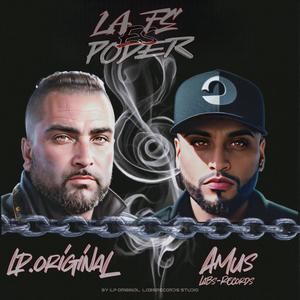 la fe es poder (feat. lp original & dj join) [Explicit]