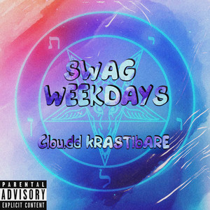 Swag Weekdays (Explicit)