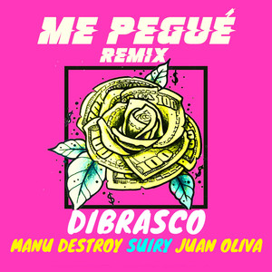 Me Pegué (Remix|Explicit)