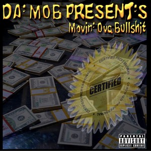 Movin Ova Bullshit (Explicit)