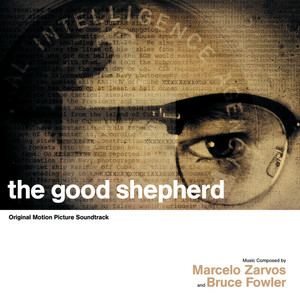 The Good Shepherd (Original Motion Picture Soundtrack) (特务风云 电影原声带)