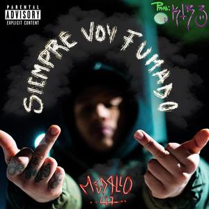 SIEMPRE VOY FUMADO (Explicit)