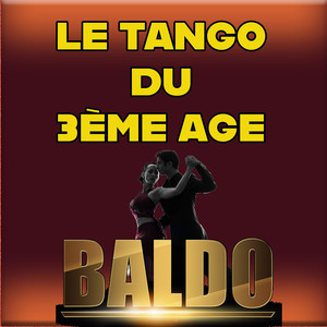 LE TANGO DU 3ème AGE