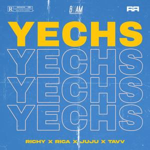 YECHS (feat. JUJU & TAVV)