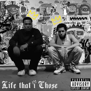 Life That I Choose (Explicit)