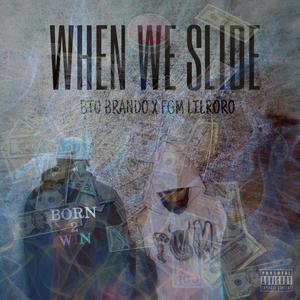 When We Slide (Explicit)