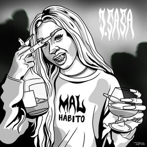 MAL HÁBITO // J. SASA (Explicit)