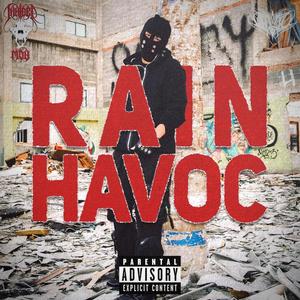 RAIN HAVOC (Explicit)