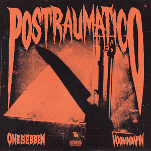 POSTRAUMATICO (Explicit)
