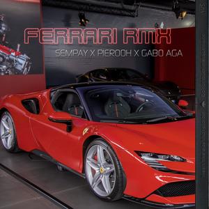 Ferrari Rmx(feat. Sempay & Gabo Aga) (Explicit)