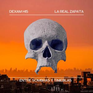 Entre sombras y tinieblas (feat. La Real Zapata & Dexam H15) [Special Version] [Explicit]