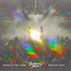 Behold The Lamb (feat. David Bowden & Tyler Hayes) [Live]