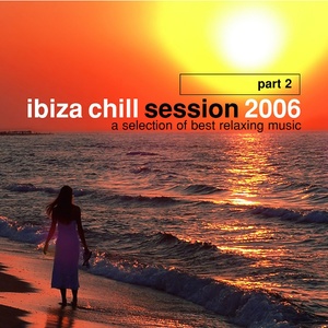 Ibiza Chill Session 2006 Part 2