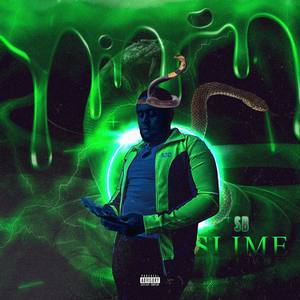 Slimey (Explicit)