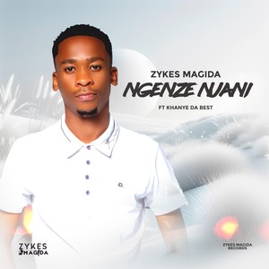 Ngenze Njani (feat. Khanye Da Best)