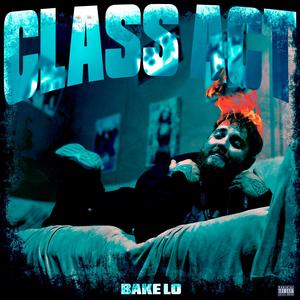 Class Act (Explicit)