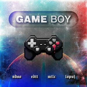 GAME BOY (feat. Edit, Milc & Lopuj) [Explicit]