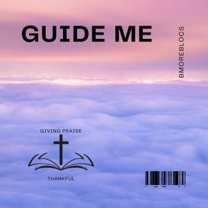 Guide Me (Explicit)