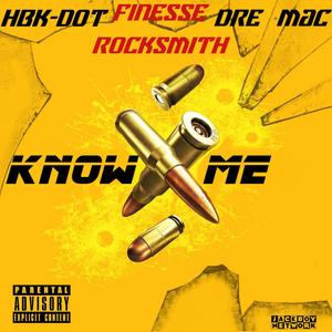 Know Me(feat. Hbk Dot & Dre Mac) (Explicit)