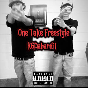 One Take Freestyle (Explicit)