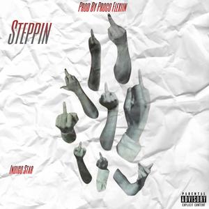 Steppin (Explicit)