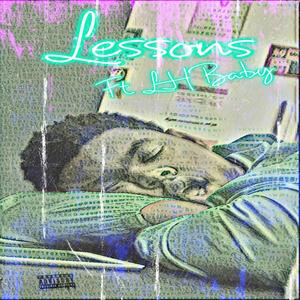 Lessons (feat. LH Baby) (Explicit)