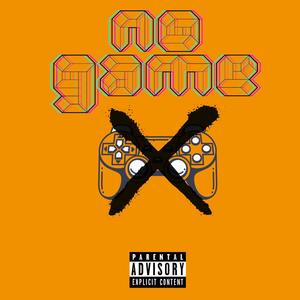 No Game (Explicit)