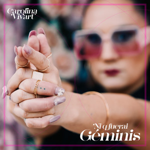 Ni que fuerai Géminis (Explicit)