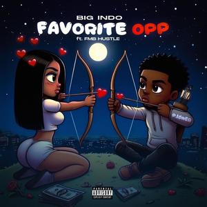 Favorite Opp (feat. Fmb Hustle) (Explicit)