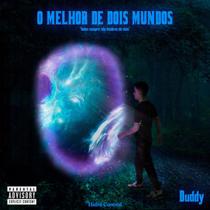 O Melhor De Dois Mundos (Explicit)