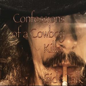 Confessions of a Cowboy Killer