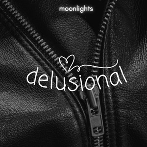 Delusional (Explicit)