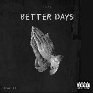 Better Days (Explicit)